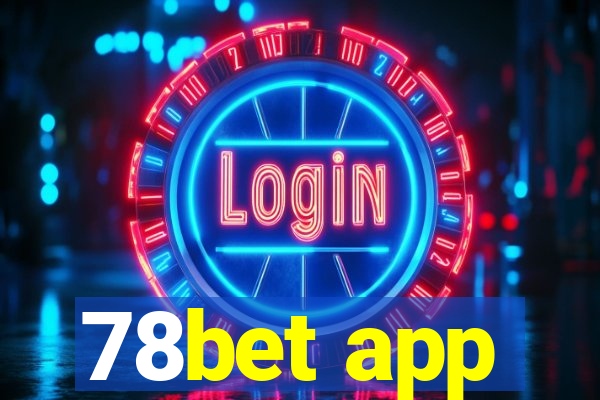 78bet app